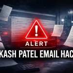 Kash Patel email hack news graphic with cybersecurity theme and leaked document visuals